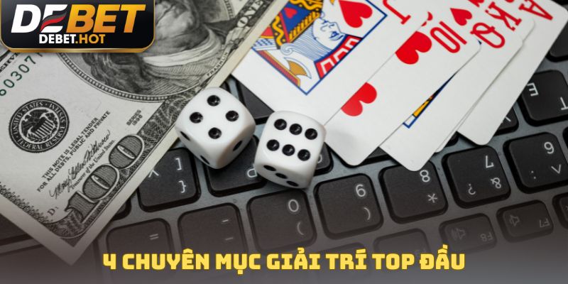 Giới Thiệu DEBET - Thương Hiệu Uy Tín #1 VN Và Châu Á 3 4 chuyên mục giải trí có lượt tham gia cao top đầu
