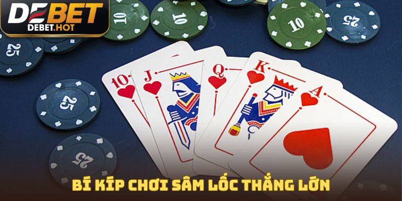 Cách Chơi Sâm Lốc Dễ Hiểu Và Chi Tiết Nhất Cho Tân Binh 4 Bí kíp chơi sâm lốc thắng lớn