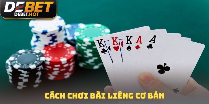 Cách chơi bài liêng cơ bản