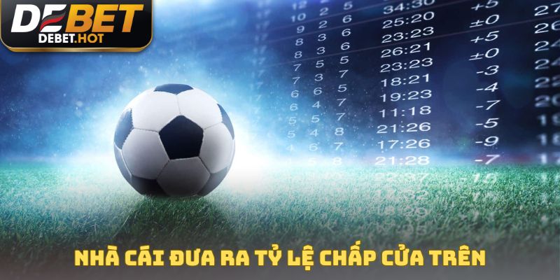 Kèo Dụ Là Gì? Cách Nhận Diện Và Né Tránh Bẫy Từ Nhà Cái 3 Nhà cái đưa ra tỷ lệ chấp cửa trên