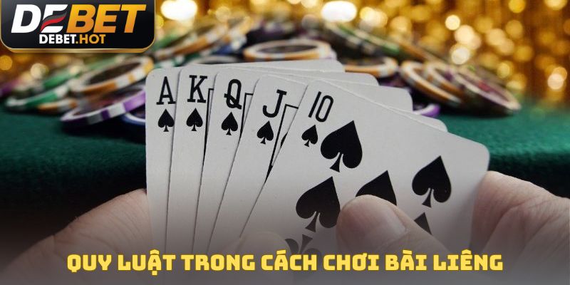 Quy luật trong cách chơi bài liêng