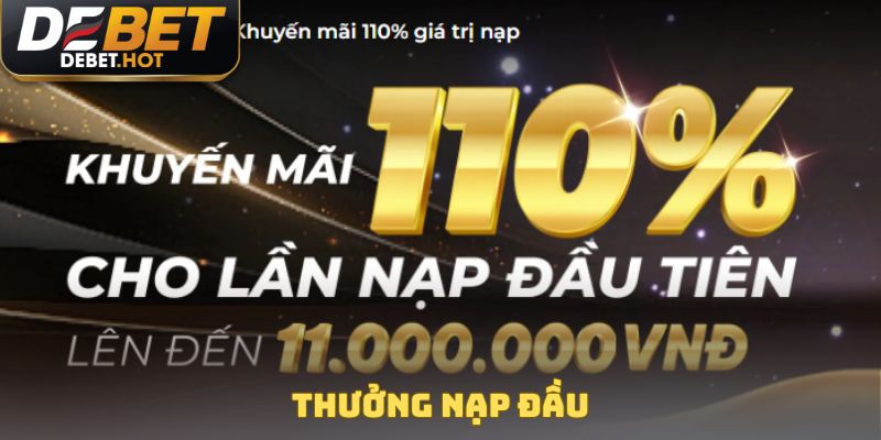 Thưởng Nạp Đầu - Nguồn Vốn Vô Tận Cho Người Chơi 2025 1 thưởng nạp đầu